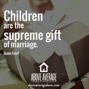 Jason-Evert-Above-Average-podcast-Supreme-Gift